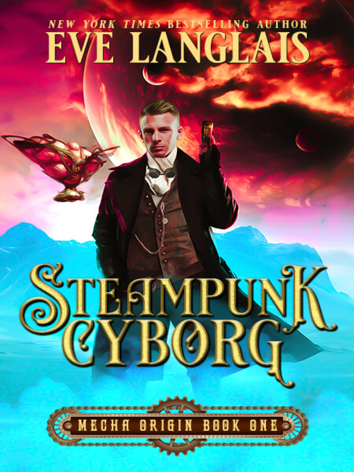 Title details for Steampunk Cyborg by Eve Langlais - Available